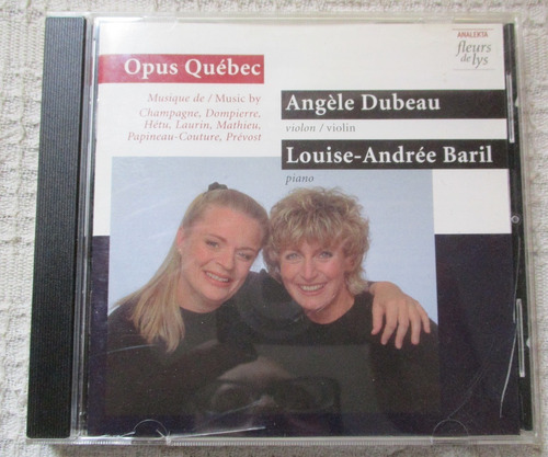 Angèle Dubeau, Luise-andrée Baril - Opus Québec