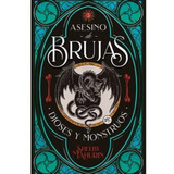 Dioses Y Monstruos (asesino De Brujas #3)