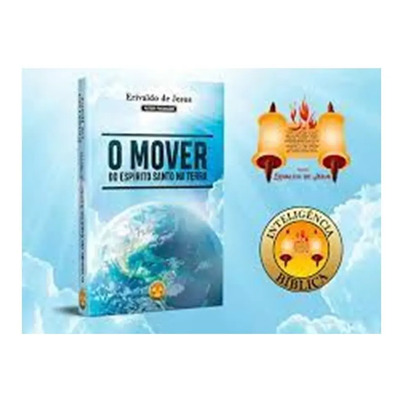 Livro O Mover Do Espirito Santo Na Terra, De Erivaldo De Jesus. Editora Inteligencia Biblica, Capa Mole Em Português | MercadoLivre