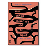 Livro Uma Longa Caminhada Até A Água