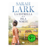 La Estrella De La Isla Norte Edicion Limitada A Precio Espec, De Sarah Lark. Editorial B De Bolsillo En Español