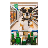Vinilo 60x90cm Perro En Supermercado Comprando Cerveza M4