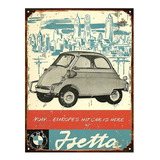 Cartel De Chapa Publicidad Antigua Bmw Isetta 300 E249
