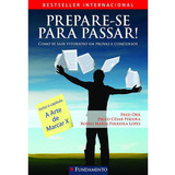 Prepare-se Para Passar!, De Fred Orr, Paulo César Pereira, Roseli Maria F. Lopes. Editora Fundamento, Capa Mole, Edição Brochura Em Português, 2017