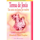 Teresa De Jesus - Elizabeth Prophet - Porcia Ediciones - #p