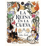 La Reina En La Cueva, De Julia Sarda. Editorial Blackie Books, Tapa Dura En Español