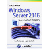 Libro Microsoft Windows Server 2016 - Rodriguez De Sepulveda