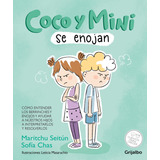 Coco Y Mimi Se Enojan - Maritchu Seitun, De Seitun, Maritchu. Editorial Grijalbo, Tapa Blanda En Español