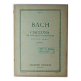 Bach - Chacona Para Violin Solista Y Piano - Partitura