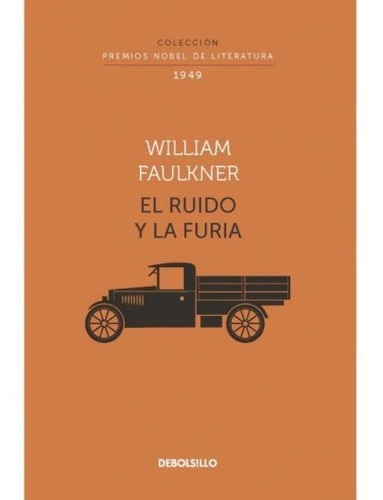 Libro El Ruido Y La Furia [ Premio Nobel ] William Faulkner