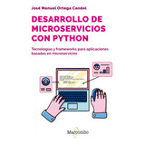 Libro Desarrollo De Microservicios Con Python - Ortega Ca...