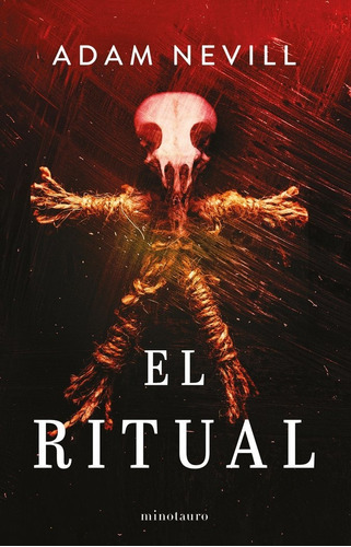 El Ritual (ne), De Nevill, Adam. Editorial Minotauro, Tapa Blanda En Español