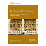 (des)órdenes (inter)culturales. Grupo De Investigación Re