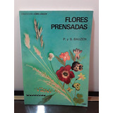 Adp Flores Prensadas Bauzen / Ed Kapelusz 1973 Bs. As.