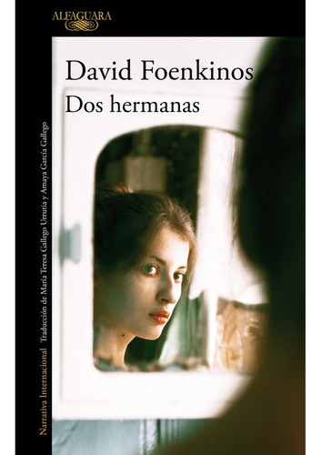 Dos Hermanas - David Foenkinos - Alfaguara - Libro