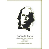 Paco De Lucia Chamber Music Piano & Soprano Sax : 3 Culturas