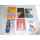 Lote 6 Libros Sobre  Embarazo, El Bebé Y Los Hijos. Oferta!