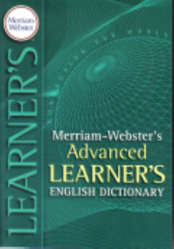 Merriam-webster's Advanced Learner's Dictionary