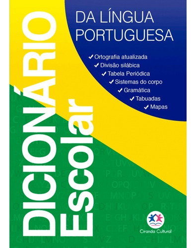 Dicionário Escolar Da Língua Portuguesa, De Cultural, Ciranda. Série Dicionário Ciranda Cultural Editora E Distribuidora Ltda., Capa Mole Em Português, 2022