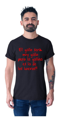 Camiseta En Oferta Negra Caballero Dicho El Gallo Sera Muy