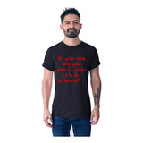 Camiseta En Oferta Negra Caballero Dicho El Gallo Sera Muy