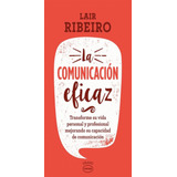 Libro Comunicacion Eficaz, La  Vintage  - Ribeiro, Lair