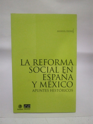 La Reforma Social En España Y México Apuntes Históricos Manu