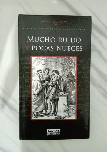 Mucho Ruido Y Pocas Nueces - William Shakespeare