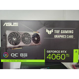 Rtx 4060 Ti Asus Tuf 8gb Oc