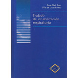 Libro Medicina Tratado De Rehabilitación Respiratoria 