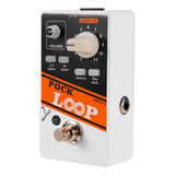 Pedal De Guitarra Ammoon Pock Loop Looper @