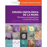 Libro Cirugã­a Oncolã³gica De La Mama (4âª Ed.)