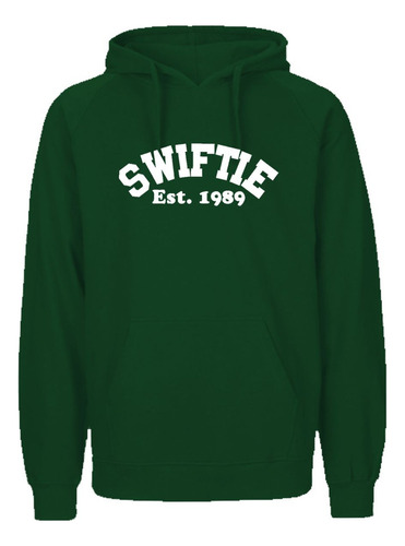 Sudadera Taylor Swift Swiftie Est 1989 Hoodie