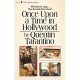 Once Upon A Time In Hollywood, De Quentin Tarantino. Editorial Harpercollins, Tapa Blanda En Inglés, 2021