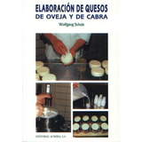 Elaboración De Quesos De Oveja Y Cabra