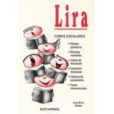 Lira, Coros Escolares.