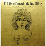 El Libro Dorado De Los Niños, De Romero, Cristina. Serie Cuentos En Tribu Editorial Ob Stare, Tapa Dura En Español, 2021