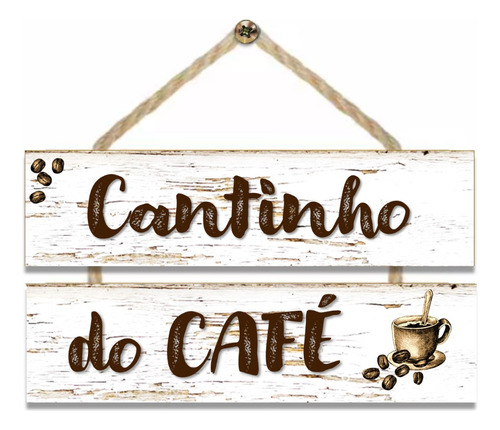 Plaquinha Cantinho Do Café Cozinha Com Corda