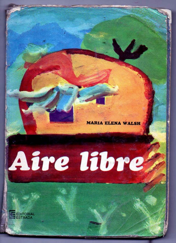 Aire Libre - Maria Elena Walsh - Estrada Usado Antiguo