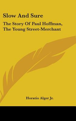 Libro Slow And Sure: The Story Of Paul Hoffman, The Young...