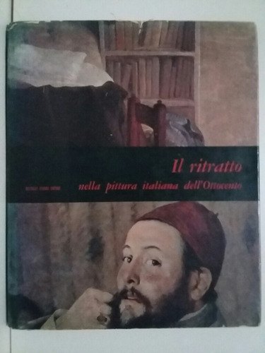 Il Ritratto Nella Pittura Italiana Dell' Ottocento. V. Guzzi