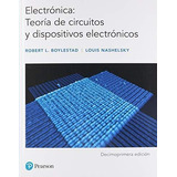 Electronica: Teoria De Circuitos Y Dispositivos Electronicos