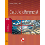 Cálculo Diferencial, De Ortiz Campos, Francisco José. Editorial Patria Educación, Tapa Blanda En Español, 2019