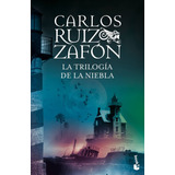 La Trilogia De La Niebla - Ruiz Zafón, Carlos