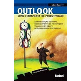 Livro Outlook - Como Ferramenta De Produtividade - Fernando Andrade [2007]