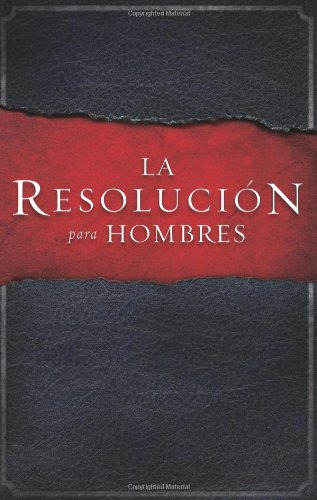 La Resolución Para Hombres / The Resolution For Men 51mek