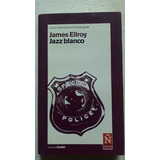Jazz Blanco James Ellroy