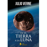 De La Tierra A La Luna, De Julio Verne. Editorial Del Fondo, Tapa Blanda En Español, 2023