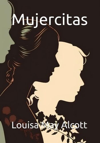 Libro: Mujercitas (spanish Edition)