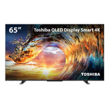 Smart Tv Qled 65 4k Toshiba 65m550l Vidaa Hdmi Wi-fi Tb015m